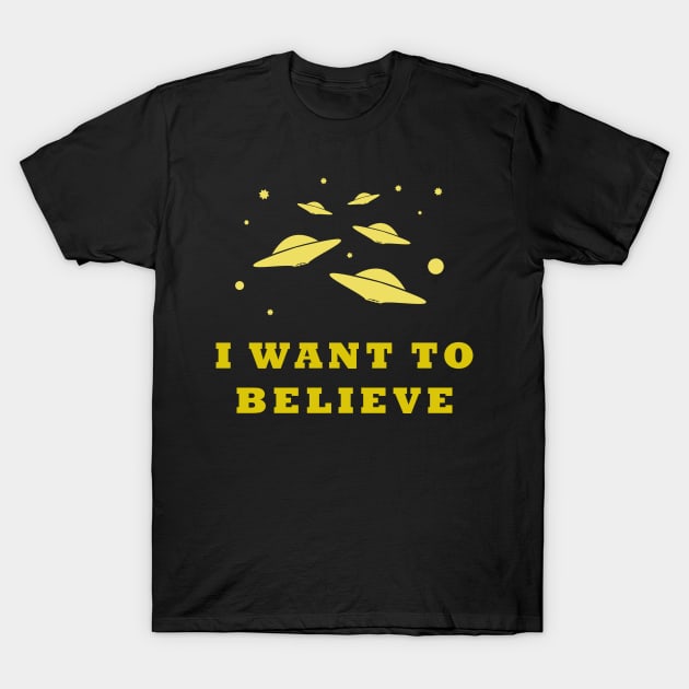 I want to believe... T-Shirt by Room Thirty Four